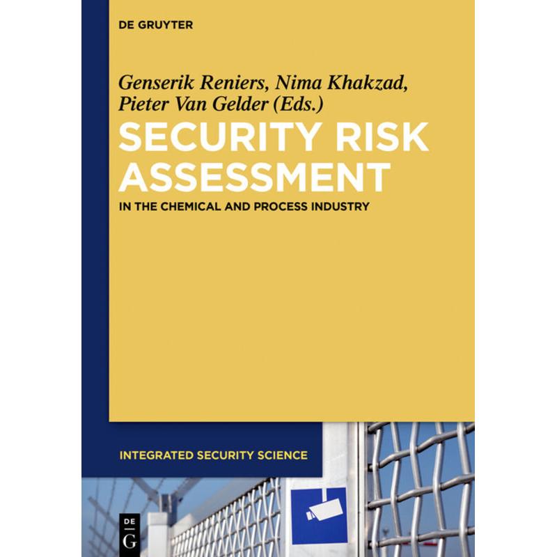 Security Risk Assessment, Fachbücher von Genserik Reniers, Pieter Van Gelder, Nima Khakzad