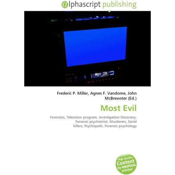 Most Evil, Fachbücher von Agnes F. Vandome, Frederic P. Miller, John McBrewster