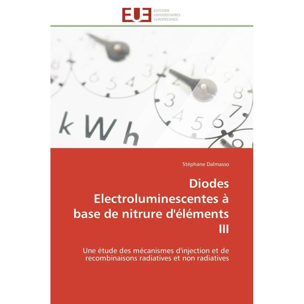 Diodes Electroluminescentes à base de nitrure d'éléments III, Fachbücher von Stéphane Dalmasso