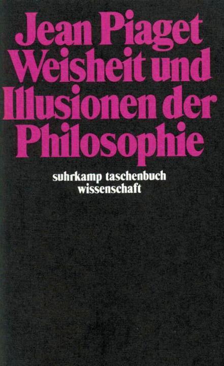 Produktbild Weisheit und Illusionen der Philosophie (Deutsch, Jean Piaget, 1985)
