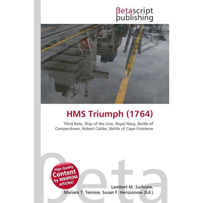 HMS Triumph (1764), Fachbücher von Mariam T. Tennoe, Lambert M. Surhone, Susan F. Henssonow