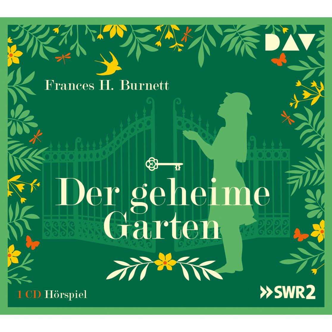 Der geheime Garten, Hörbücher von Frances H. Burnett