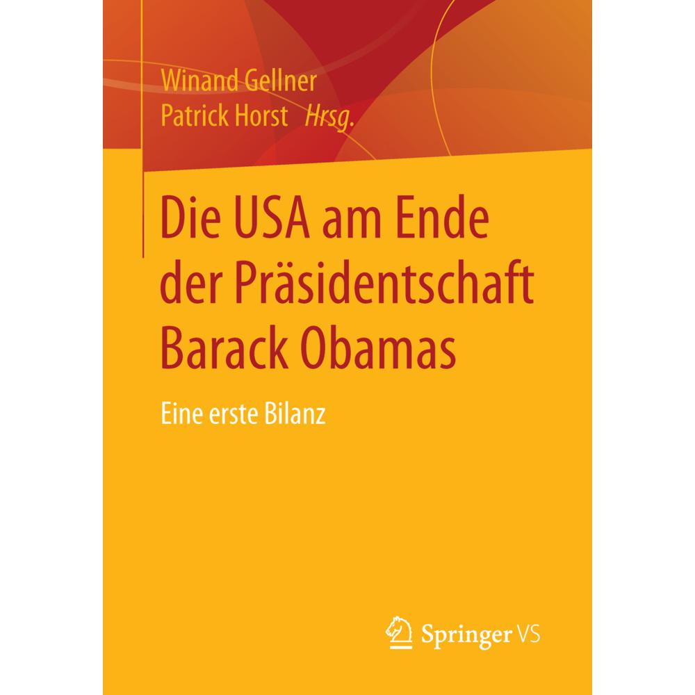 Die USA am Ende der Präsidentschaft Barack Obamas, Fachbücher von Winand Gellner, Patrick Horst