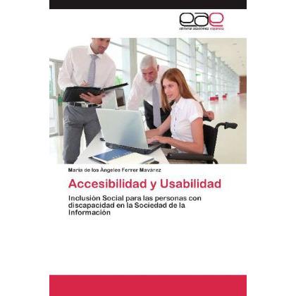 Accesibilidad y Usabilidad, Fachbücher von Maria de los Ángeles Ferrer Mavárez