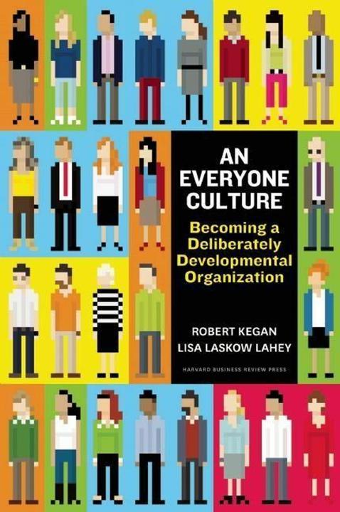 Produktbild An Everyone Culture (Englisch, Andy Fleming, Deborah Helsing, Lisa Laskow Lahey, Matthew L Miller, Robert Kegan, 2016)