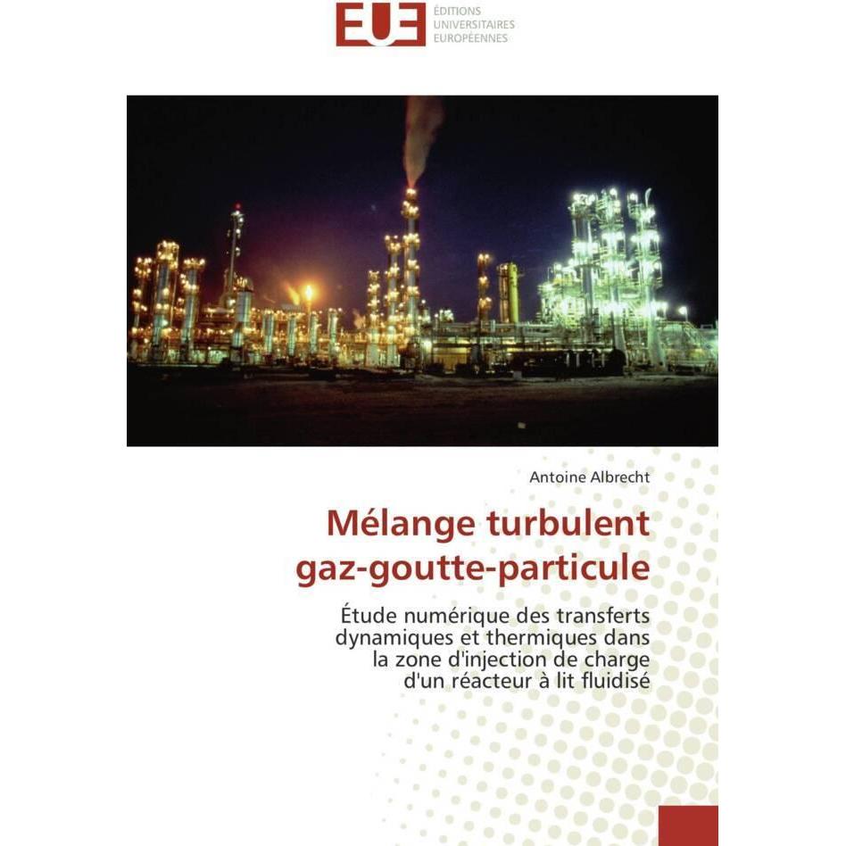 Mélange turbulent gaz-goutte-particule, Fachbücher von Antoine Albrecht