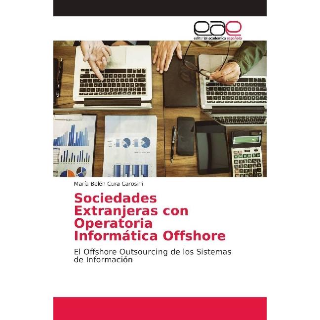 Sociedades Extranjeras con Operatoria Informática Offshore, Fachbücher von María Belén Cura Carosini