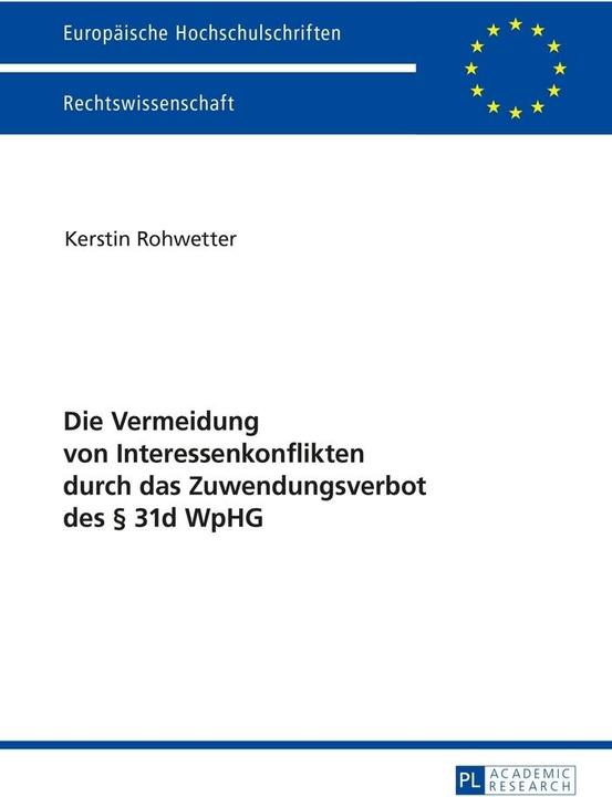 Produktbild Die Vermeidung von Interessenkonflikten durch das Zuwendungsverbot des § 31d WpHG (Deutsch, Kerstin Rohwetter, 2015)