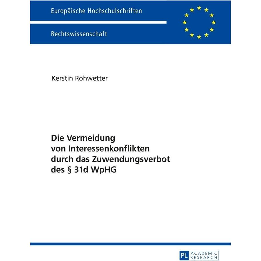 Die Vermeidung von Interessenkonflikten durch das Zuwendungsverbot des § 31d WpHG, Fachbücher von Kerstin Rohwetter