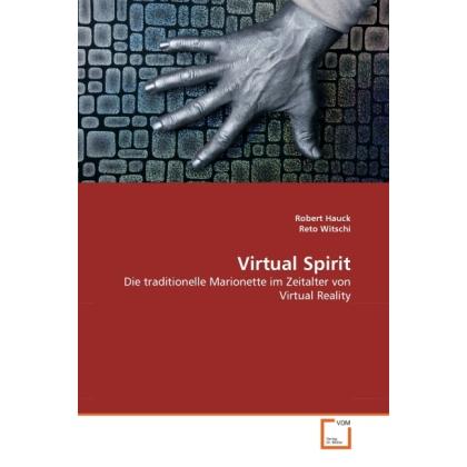 Virtual Spirit, Fachbücher von Robert Hauck, Reto Witschi