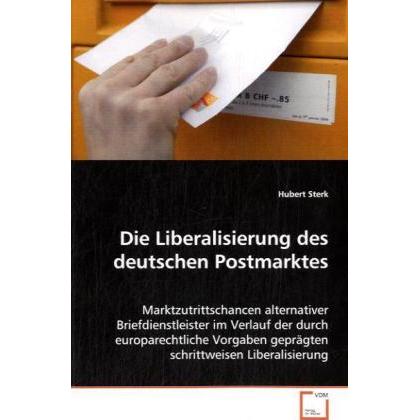 Die Liberalisierung des deutschen Postmarktes, Fachbücher
