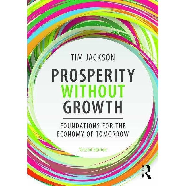 Prosperity without Growth, Fachbücher von Tim Jackson