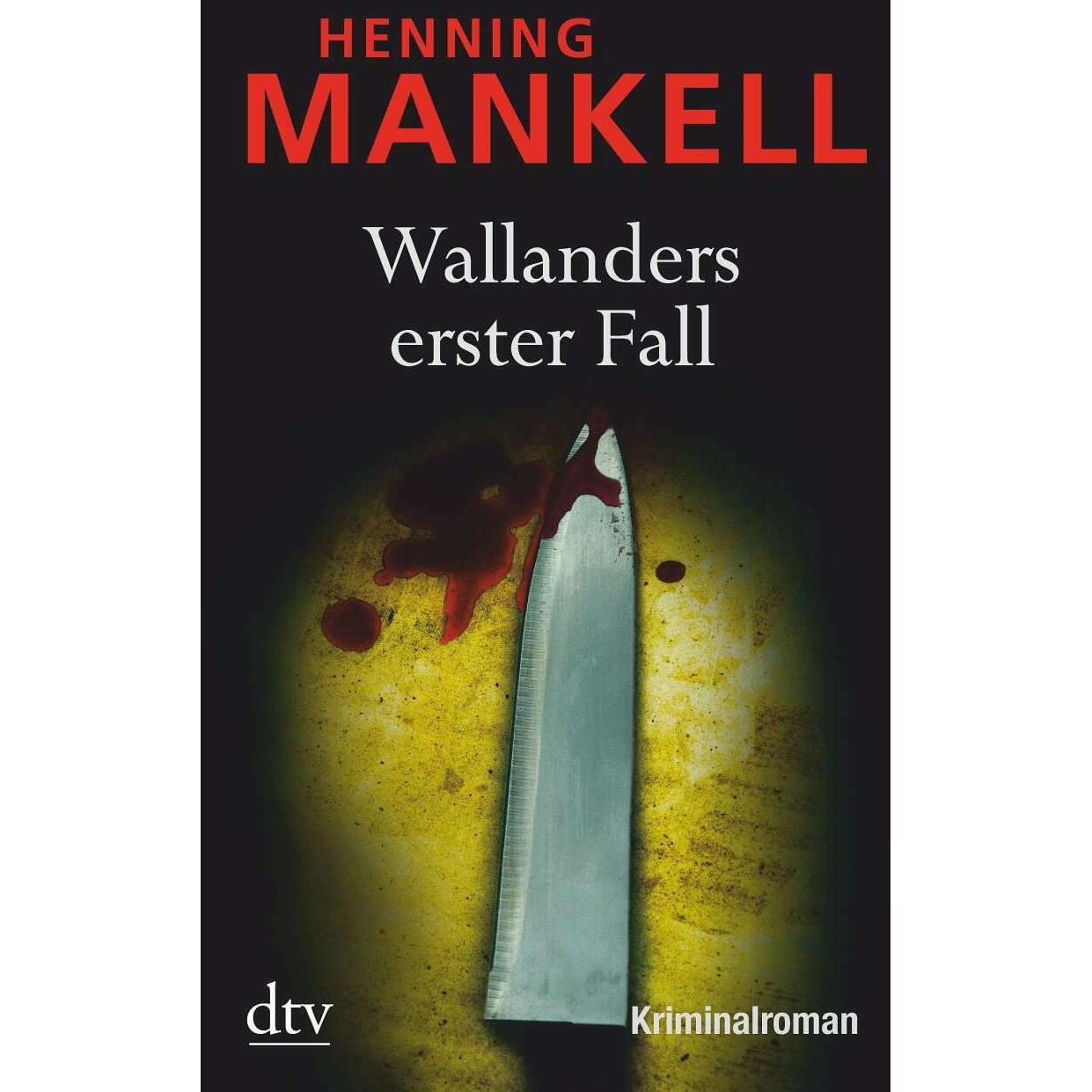 Wallanders erster Fall, Belletristik von Henning Mankell