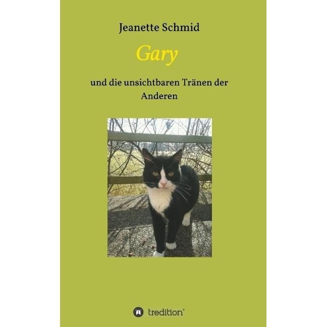 Gary, Belletristik von Jeanette Schmid