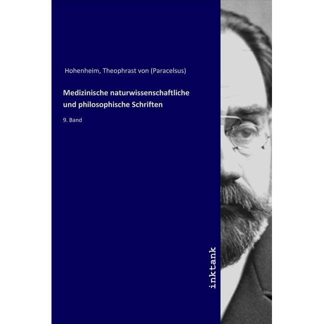 Medizinische naturwissenschaftliche und philosophische Schriften, Fachbücher von Paracelsus