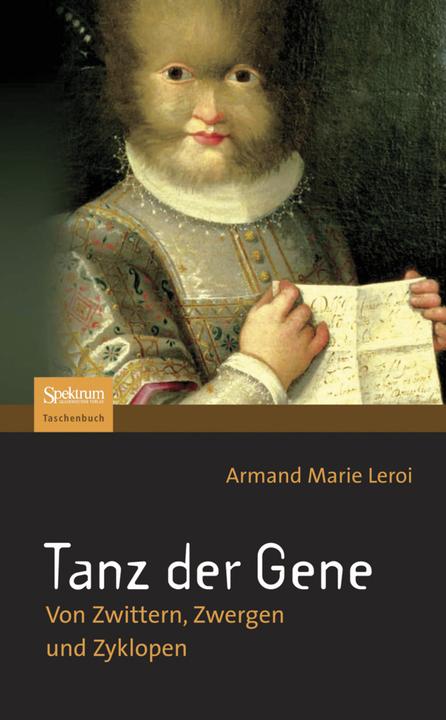 Produktbild Tanz der Gene (Deutsch, Armand M. Leroi, 2008)