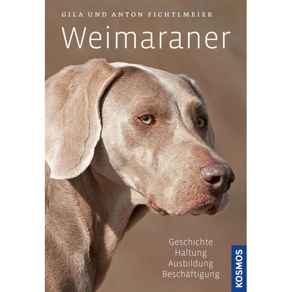 Weimaraner, Ratgeber von Anton Fichtlmeier