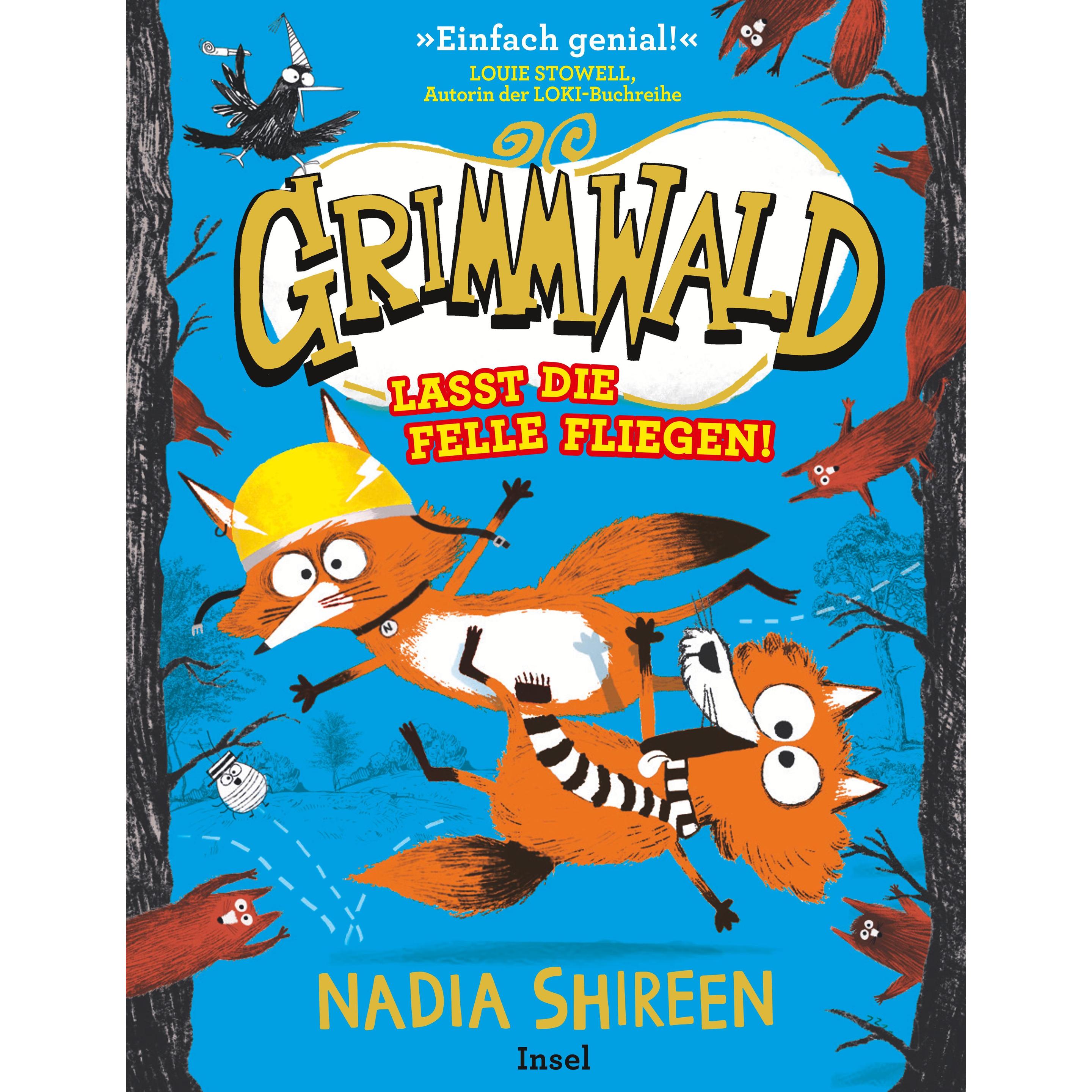 Grimmwald: Lasst die Felle fliegen! – Band 2, Kinderbücher von Conny Lösch, Nadia Shireen