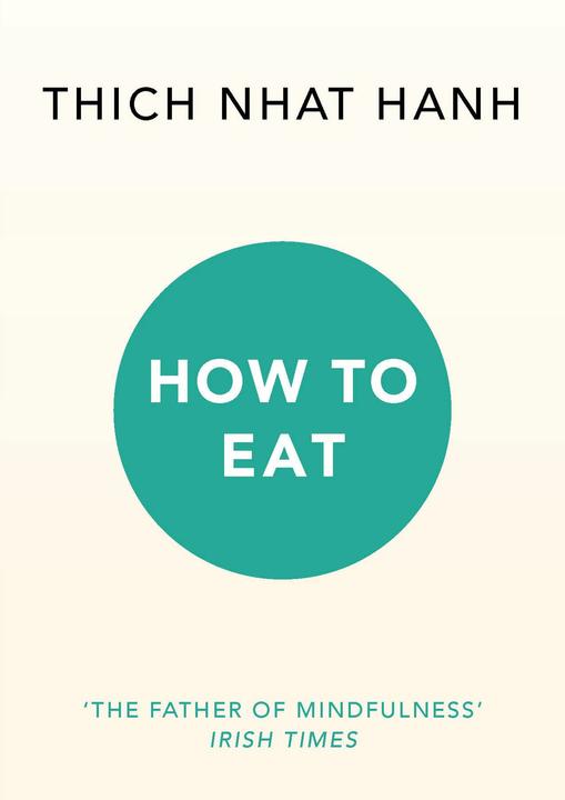 Produktbild How to Eat (Englisch, Hanh Thich Nhat, 2016)