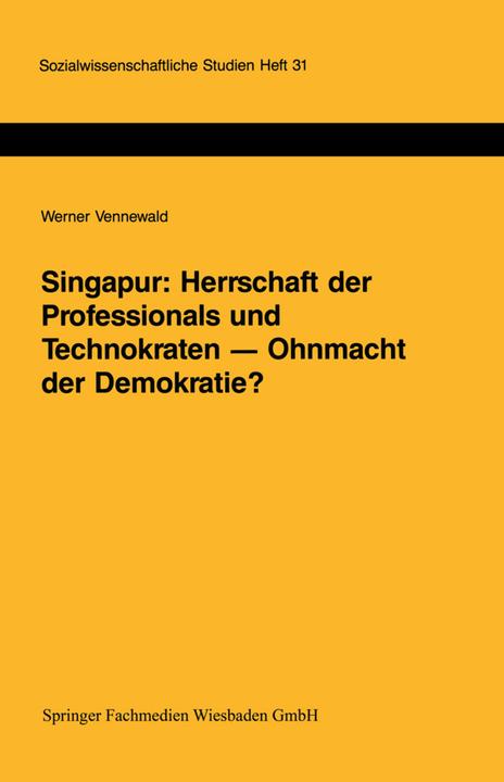 Produktbild Singapur: Herrschaft der Professionals und Technokraten - Ohnmacht der Demokratie? (Deutsch, 2013)