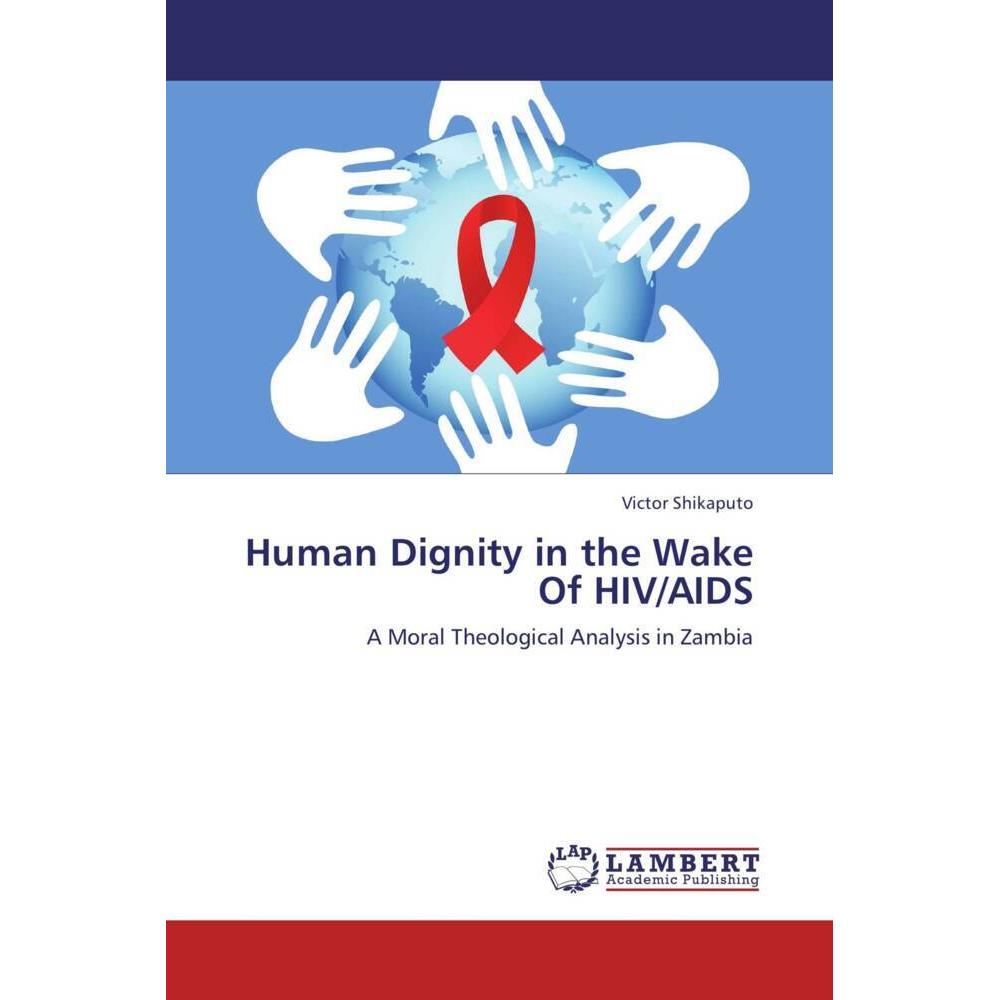 Human Dignity in the Wake Of HIV/AIDS, Sachbücher von Victor Shikaputo