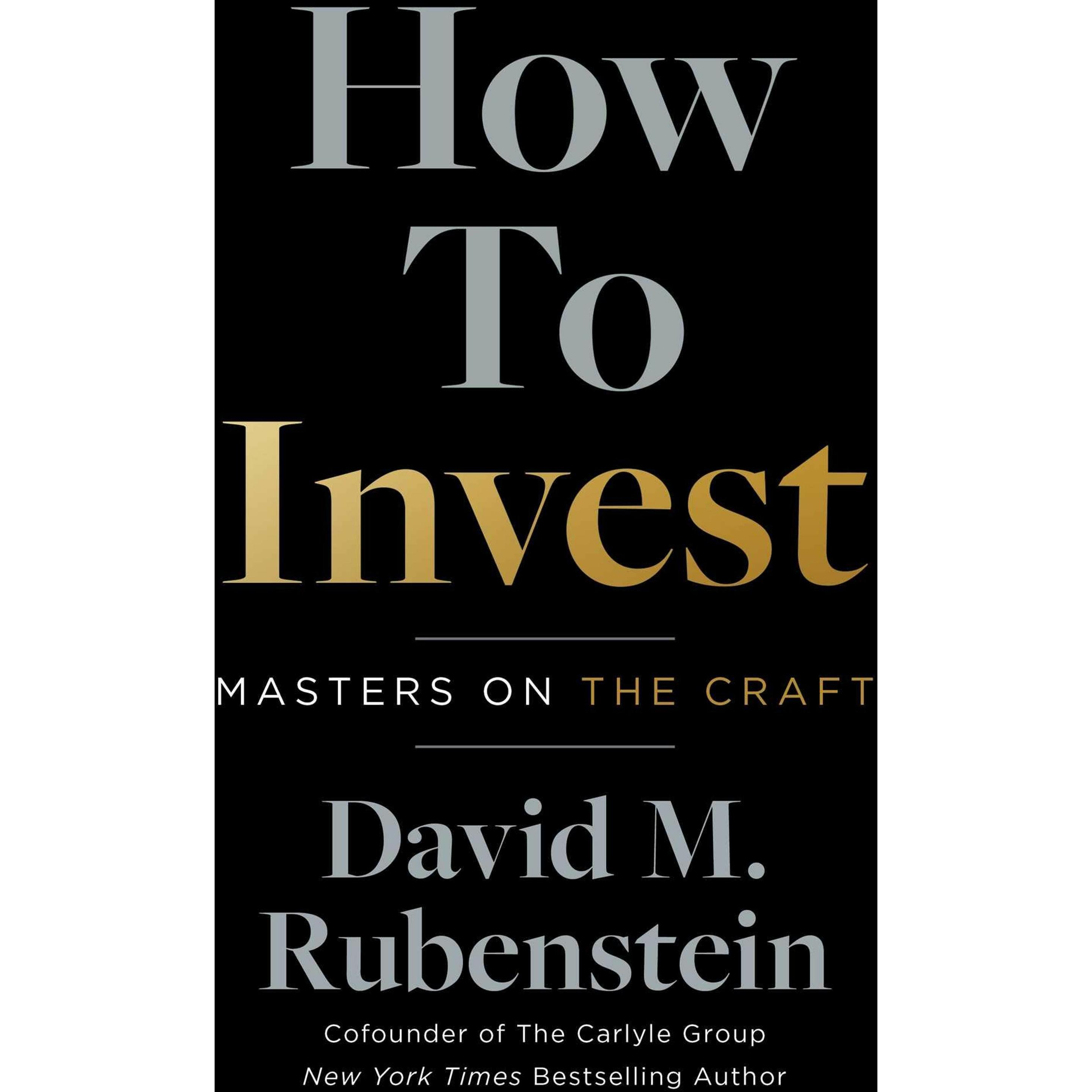 How to Invest, Ratgeber von David M. Rubenstein