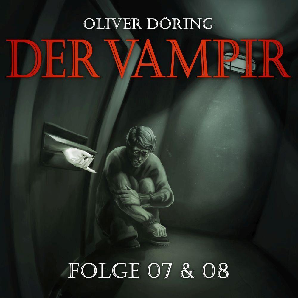 Der Vampir (Teil 7 & 8), Hörbücher von Oliver, Döring