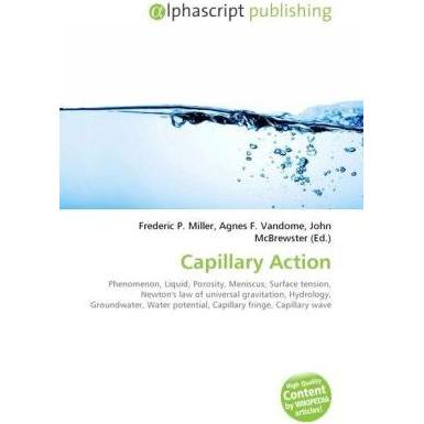 Capillary Action, Fachbücher von Agnes F. Vandome, Frederic P. Miller, John McBrewster