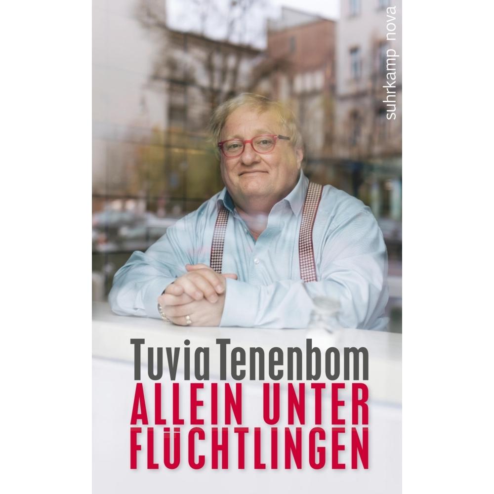 Allein unter Flüchtlingen, Sachbücher von Tuvia Tenenbom, Michael Adrian, Bettina Engels