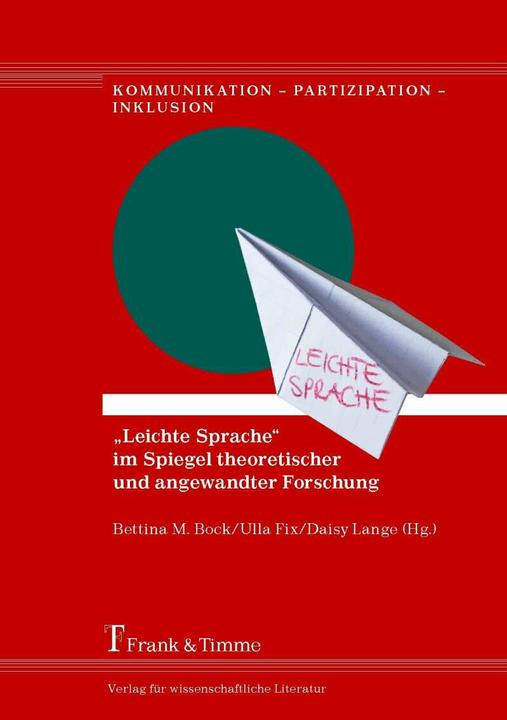 Produktbild Leichte Sprache im Spiegel theoretischer und angewandter Forschung (Deutsch, Bettina M. Bock, Daisy Lange, Ulla Fix, 2017)