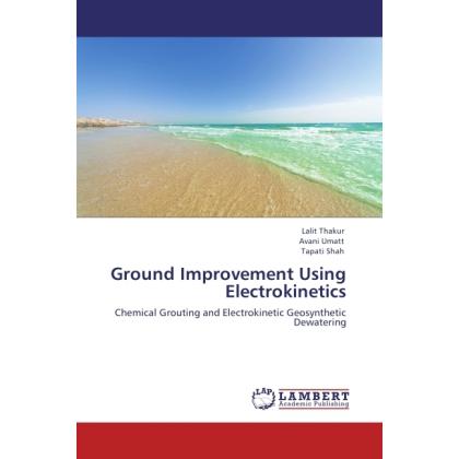 Thumbnail - Ground Improvement Using Electrokinetics, Fachbücher von Lalit Thakur, Avani Umatt, Tapati Shah