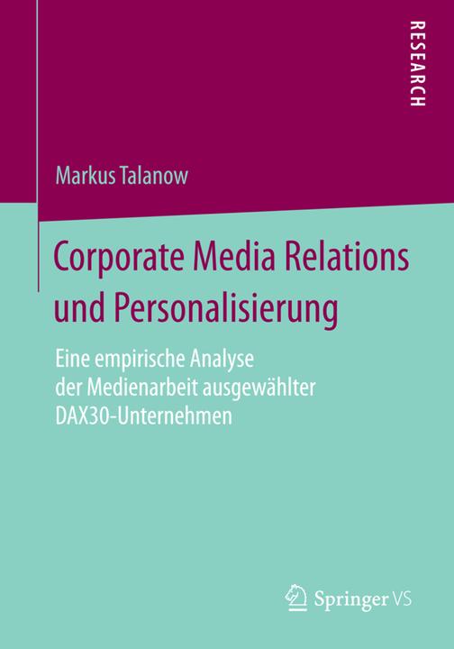 Produktbild Corporate Media Relations und Personalisierung (Deutsch, Markus Talanow, 2015)