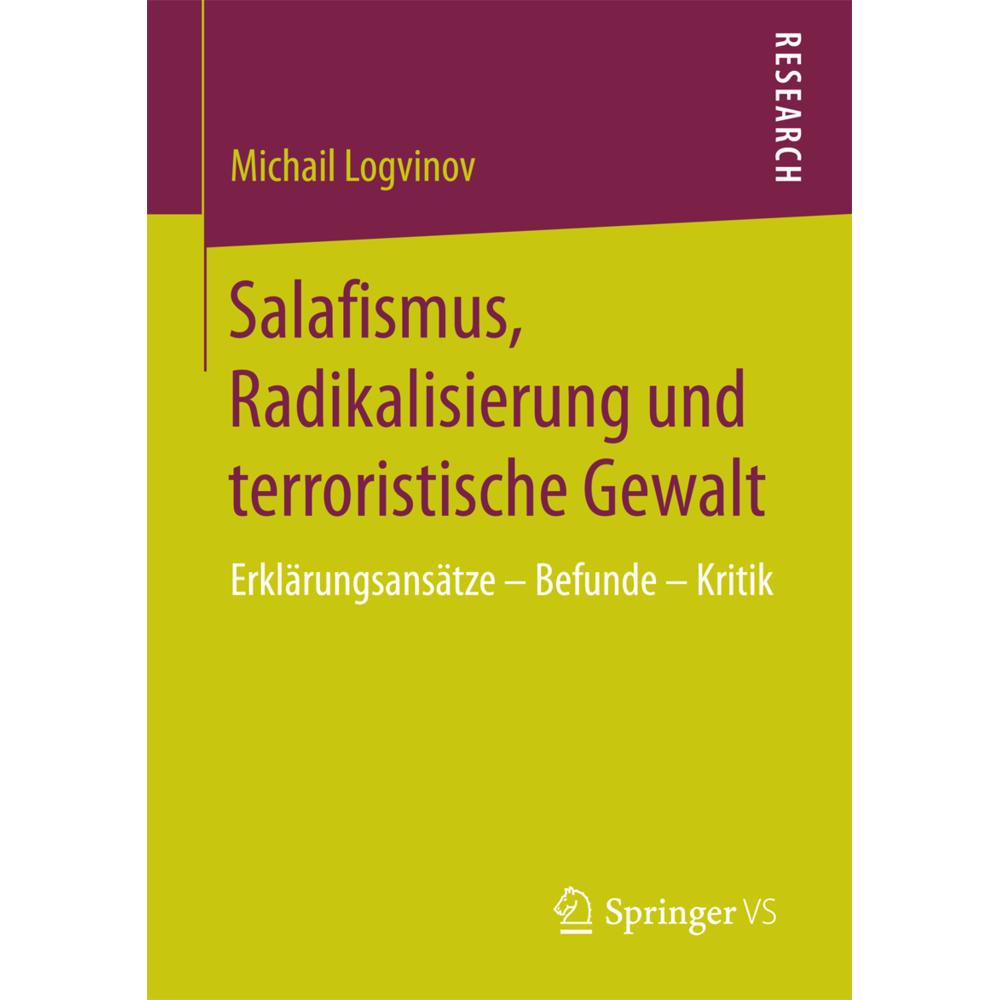 Salafismus, Radikalisierung und terroristische Gewalt, Fachbücher von Michail Logvinov