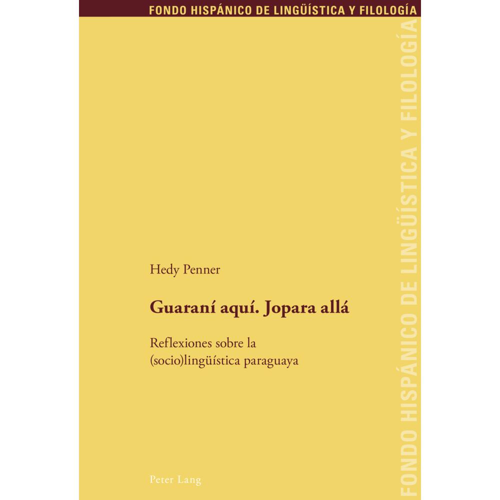 Guaraní aquí. Jopara allá, Fachbücher von Hedy Penner
