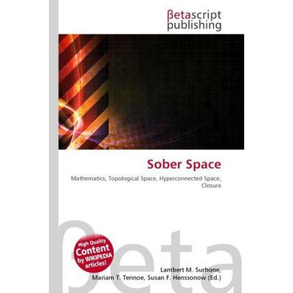 Thumbnail - Sober Space, Fachbücher von Lambert M. Surhone, Miriam T. Timpledon, Susan F. Marseken