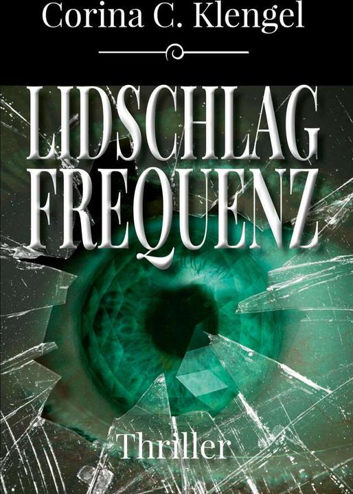 Immagine prodotto Lidschlagfrequenz (Tedesco, Corina C. Klengel, 2020)