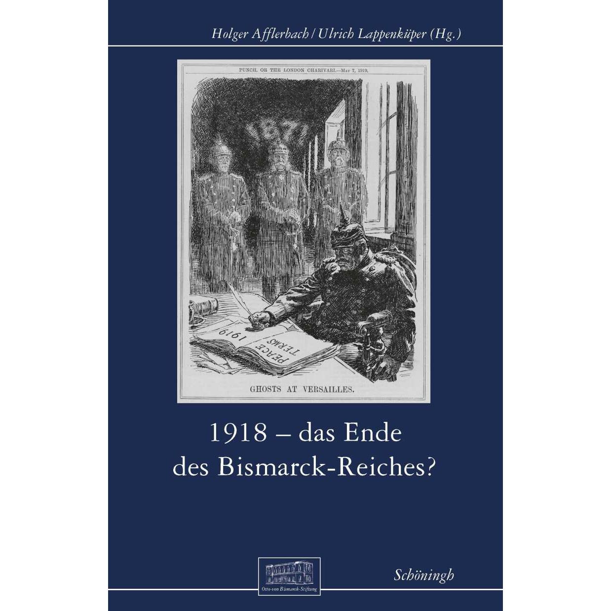 1918 - Das Ende des Bismarck-Reichs?, Fachbücher von Ulrich Lappenküper, Holger Afflerbach