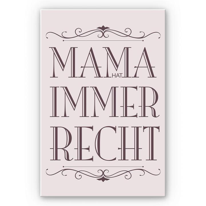 Image du produit Trenddeko Maman a toujours raison - 02 (40 x 60 cm)