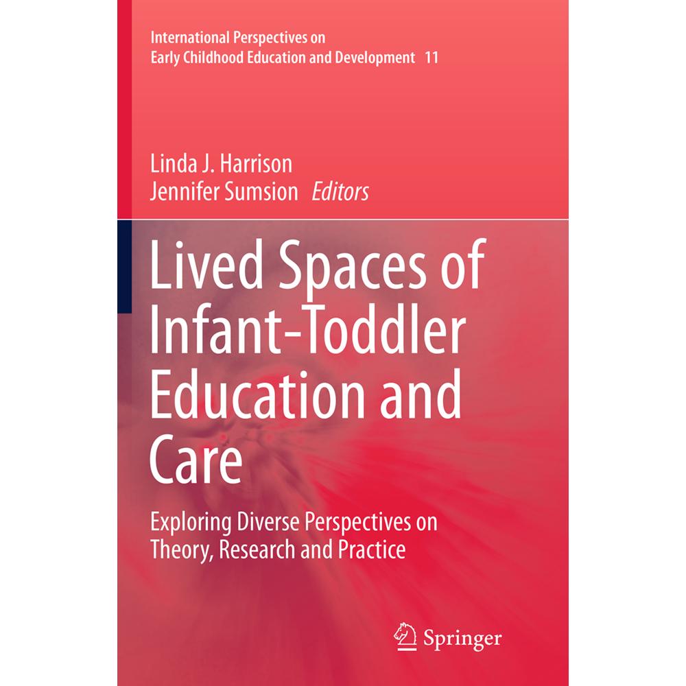 Lived Spaces of Infant-Toddler Education and Care, Fachbücher von Jennifer Sumsion, Linda J. Harrison