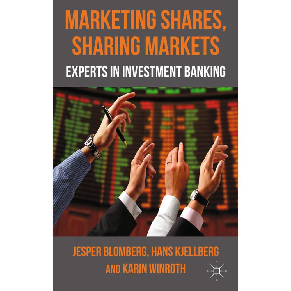 Marketing Shares, Sharing Markets, Fachbücher von Jesper Blomberg, H. Kjellberg, K. Winroth