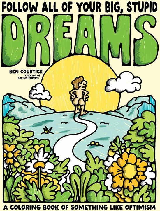 Produktbild Follow All of Your Big, Stupid Dreams (Englisch, Ben Courtice, 2025)