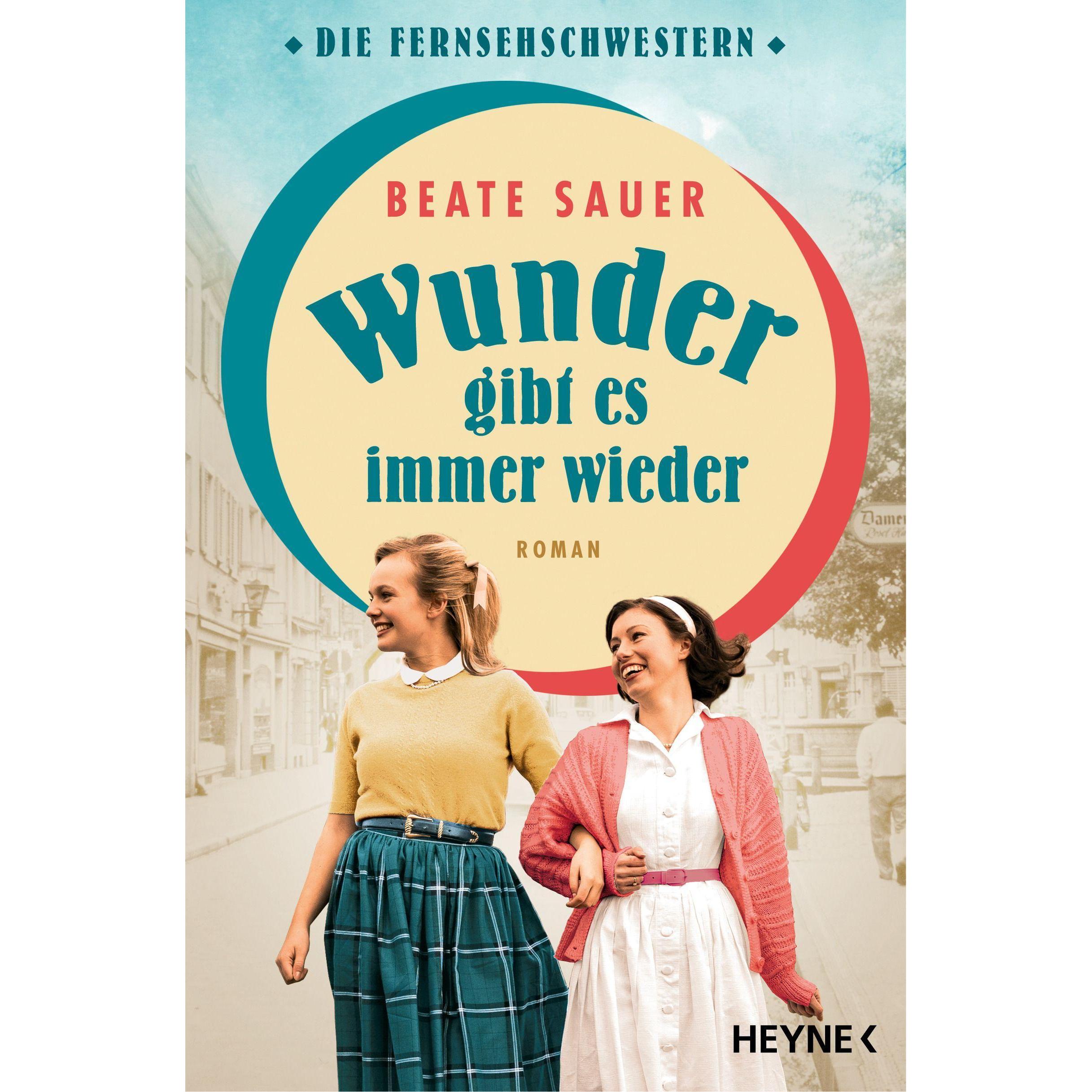 Wunder gibt es immer wieder, Belletristik von Beate Sauer