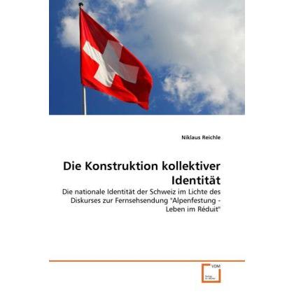 Die Konstruktion kollektiver Identität, Fachbücher von Niklaus Reichle