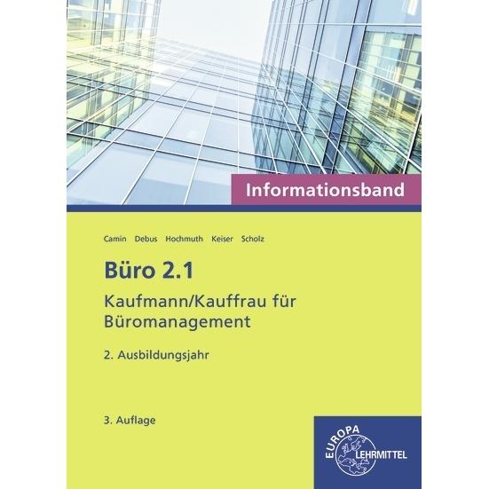 Camin:Büro 2.1 - Informationsband - 2., Schulbücher von Martin Debus, Annika Scholz, Britta Camin