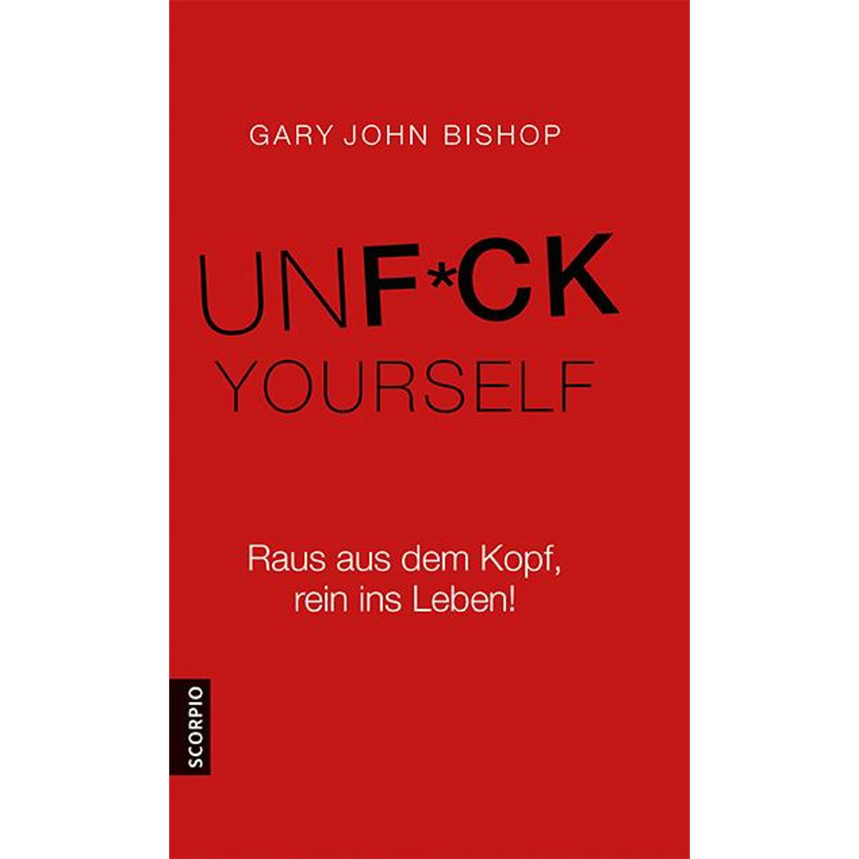 Thumbnail - Unfuck Yourself, Ratgeber von Gary J. Bishop