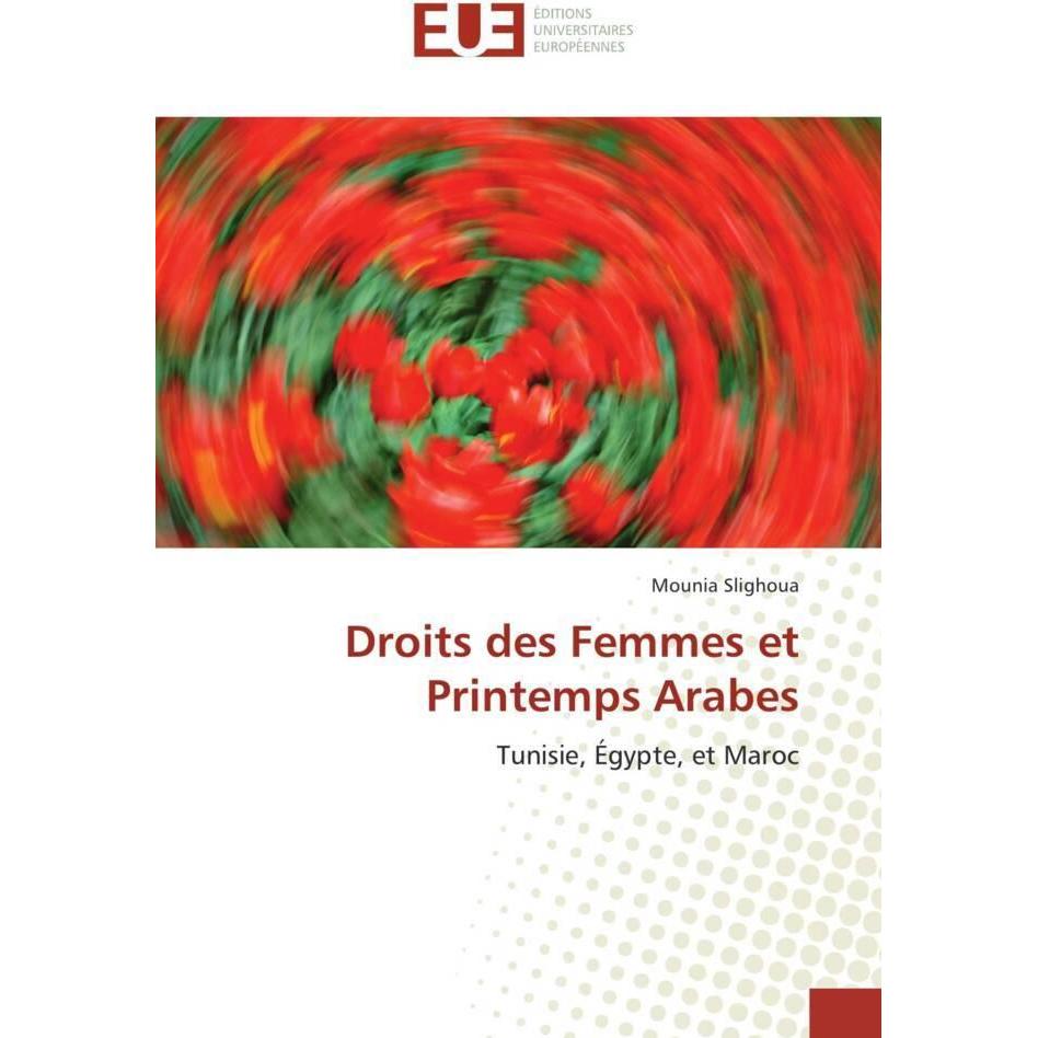 Droits des Femmes et Printemps Arabes, Fachbücher von Mounia Slighoua