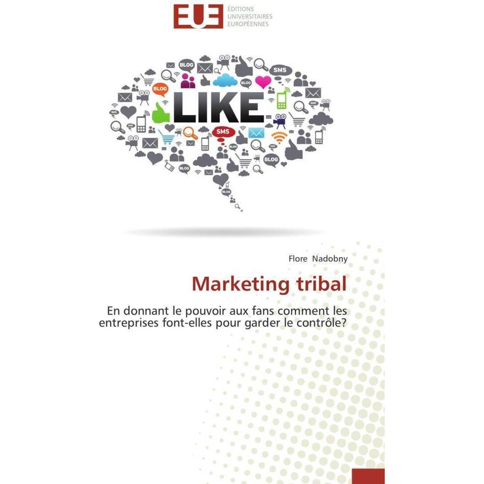 Marketing tribal, Fachbücher von Flore Nadobny