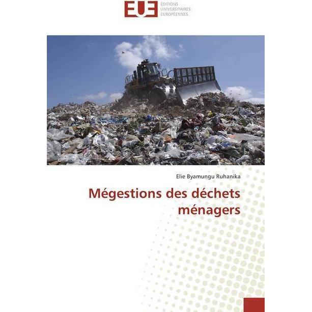 Mégestions des déchets ménagers, Ratgeber von Elie Byamungu Ruhanika