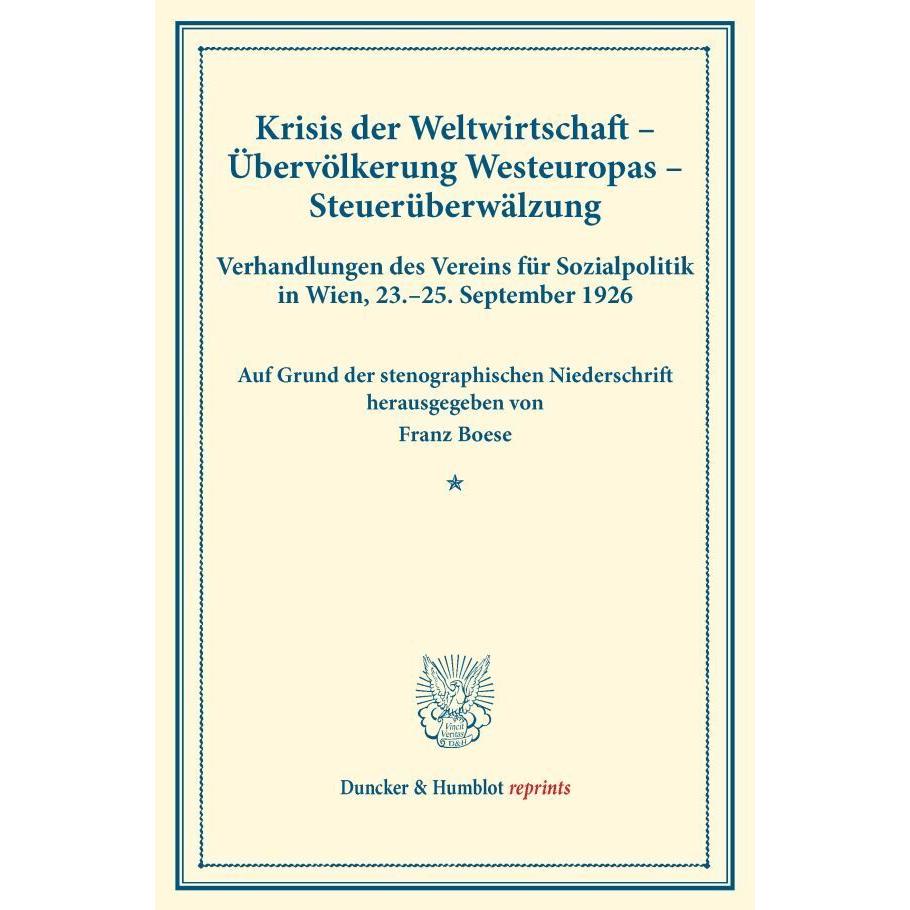 Krisis der Weltwirtschaft - Übervölkerung Westeuropas - Steuerüberwälzung., Fachbücher von Franz Boese