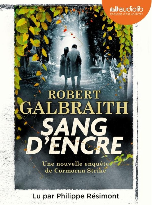 Produktbild Sang d'encre : une nouvelle enquête de Cormoran Strike (Galbraith Robert, Französisch)